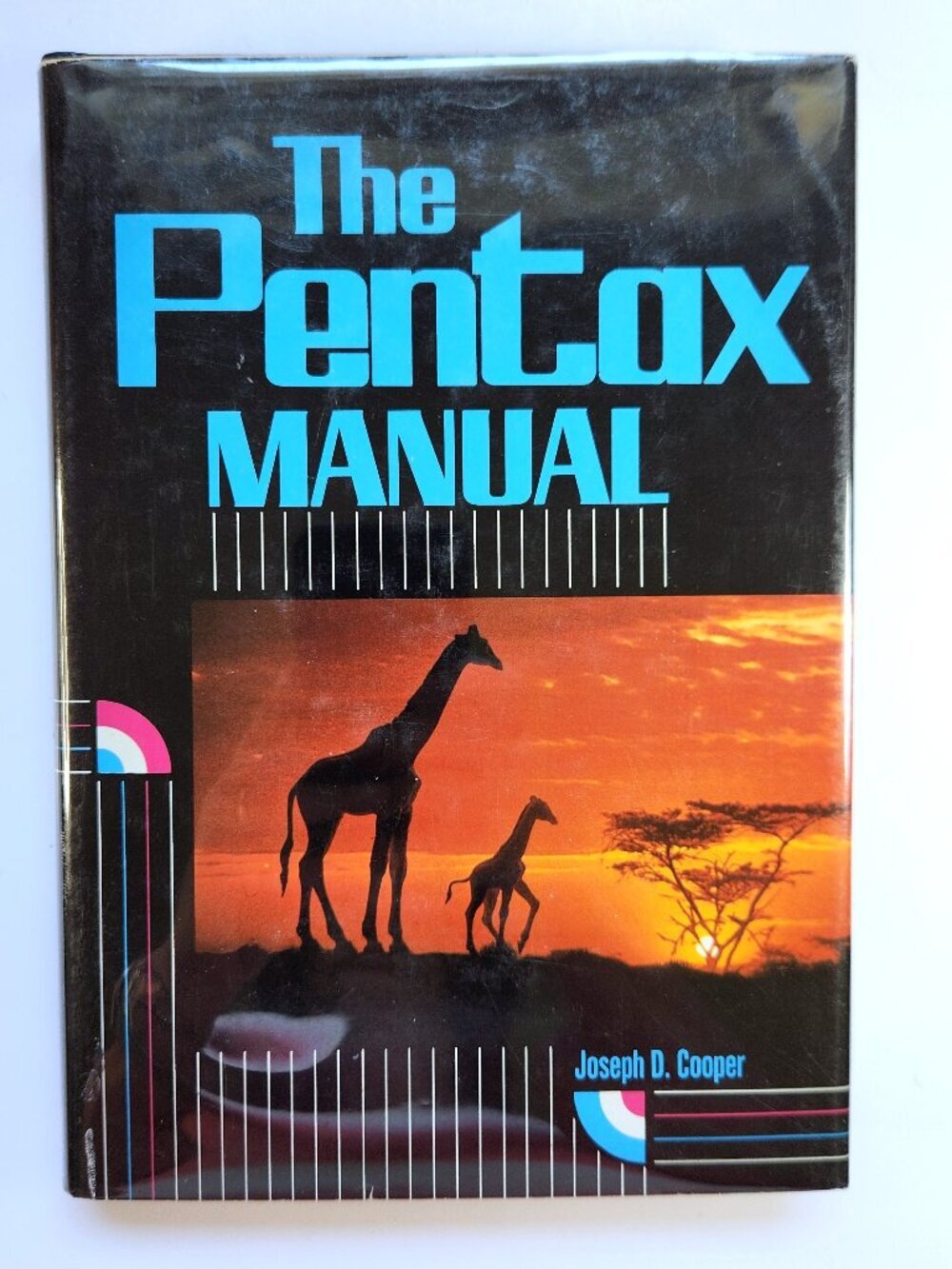 The Pentax Manual Joseph D Cooper 1975 Hardcover Dust Jacket Mylar Camera Book